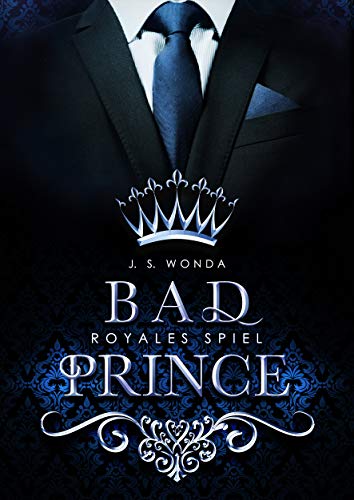 Bad Prince: Royales Spiel (Bad Prince - Band 1)